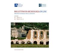 Bollettino di archeologia on line. Direzione generale per le antichità. Estratti da II, 2011/1 - II, 2011/2-3
