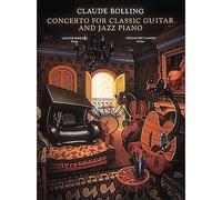 BOLLING C. - CONCERTO FOR CLASSIC GUITAR AND JAZZ PIANO