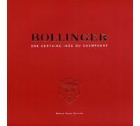 Bollinger: Une certaine idée du champagne
