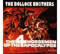 Bollock Brothers,the - 4 Horsemen of The Apocalyp [Import]