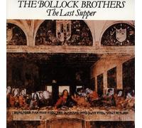 Bollock Brothers, the - The Last Supper [Import]