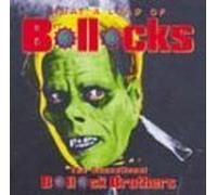 Bollock Brothers, the - What a Load of Bollocks [Import]
