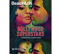 Bollywood Superstars : histoire d’un cinéma indien Au musée du Quai Branly - Jacques Chirac - Collectif - Beaux Arts Editions - broché - Catalogue d'exposition