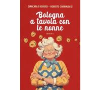 Bologna a tavola con le nonne