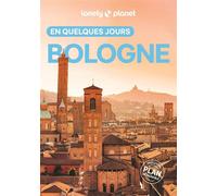 Lonely Planet – Bologne en quelques jours – Courts séjours, adresses tendances – 2026/27 – Broché