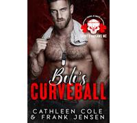 Bolo's Curveball: A Motorcycle Club Romance