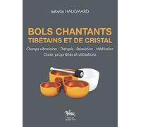 Bols chantants tibétains et de cristal