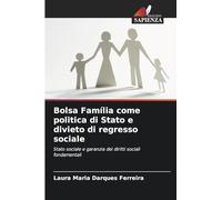 Bolsa Família come politica di Stato e divieto di regresso sociale