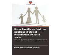 Bolsa Família en tant que politique d'État et interdiction du recul social: État social et garantie des droits sociaux fondamentaux
