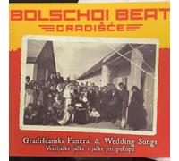 Bolschoi Beat – Gradiscanski Funeral-& Wedding Songs – Import