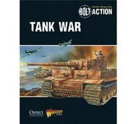 Bolt Action Tank War by Warlord Games Dennis Warlord Games, Peter (Auteur)