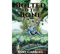 Bolted to the Bone