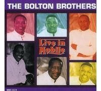 Bolton Brothers - Vol. 1-Live in Mobile