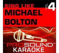 Bolton, Michael - a-Long-Vol. 4 Sing Like M