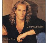 Michael Bolton – One Thing – Sony Music