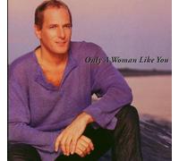 Bolton, Michael - Only a Woman Like You [Import]