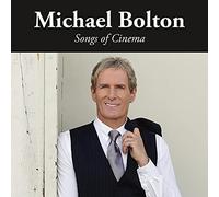 Bolton Michael - Songs of Cinema