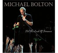 Bolton, Michael - Til The End of Forever