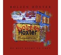 Bolzen Höxter - Du Bist Nicht zu Laut