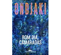Bom dia, camaradas (Nova edição) - Ondjaki - COMPANHIA DAS LETRAS - ebook (ePub) - Livre