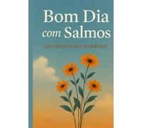 Bom Dia com Salmos: Devocionais Diários
