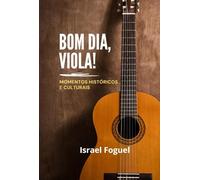 Bom Dia, Viola!