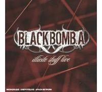 Bomb A, Black - Illicite stuff live (inclus 1 DVD)