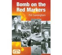 Bomb on the Red Markers (Memories) Pat Cunningham (Auteur)