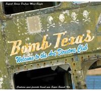 Bomb Texas - Welcome to The Art Direct [Import]
