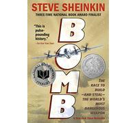 Bomb: The Race to Build - and Steal - the World's Most Dangerous Weapon