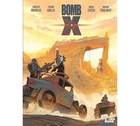 Bomb X - Tome 02 Vincent Brugeas (Auteur), Ronan Toulhoat (Dessinateur), Brice Cossu (Dessinateur), Yoann Guillo (Dessinateur), Yoann Guillo (Coloriste), Alberto Varanda (Conception couverture ou illu