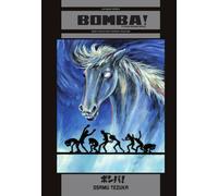 Bomba! Et autres histoires courtes: Bomba! ; Mélodie de fer ; Hallucinations Blanches
