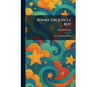Bomba the Jungle Boy: The Underground River