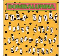 Bombalurina - Itsy Bitsy Teeny Weeny Yellow Polka Dot Bikini / Clap Yo Hands, Stamp Yo Feet [Vinyle 45 tours 7"]