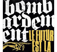 Bombardement - Le Futur Est la [Import]