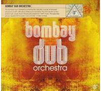 Bombay Dub Orchestra – Bombay Dub Orchestra – CD