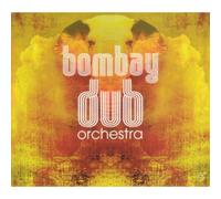 Bombay Dub Orchestra Bombay Dub Orchestra (CD) Album