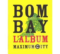 Bombay Maximum City: L'album, édition bilingue français-anglais