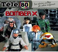 Bomber X Collection Télé 80 : Les séries cultes de votre enfance CD