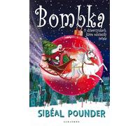 Bombka O dziewczynkach, które odmieni³y œwiêta Pounder Sibeal (Buch auf Polnisch)