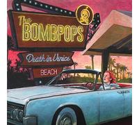 Bombpops, the - Death in Venice Beach