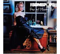 Bombpops,the - Fear of Missing Out [Import]