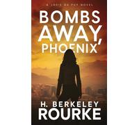 Bombs Away, Phoenix