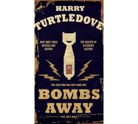 Bombs Away: The Hot War