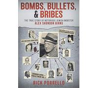Bombs, Bullets, And Bribes