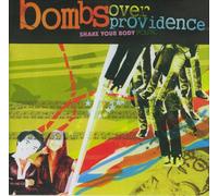Bombs Over Providence - Shake Your Body Politic [Import]
