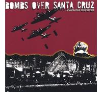 Bombs Over Santa Cruz [Import]