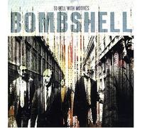 Bombshell Rocks – To Hell With Motives – CD