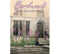 Bombweed : Adapté d'un roman non publié écrit en 1947 par Margaret Smith, F