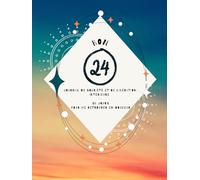 Bon 24: Journal de sobriété et de libération intérieure - 90 jours pour me retrouver en douceur